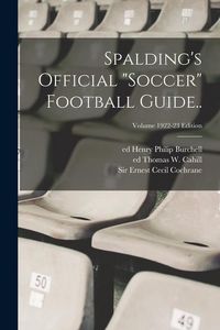 Produktbild: Spalding's Official "soccer" Football Guide..; Volume 1922-23 edition