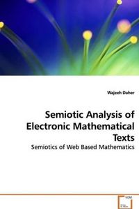 Produktbild: Daher, W: Semiotic Analysis of Electronic Mathematical Texts