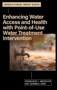 Produktbild: Enhancing Water Access and Health with Point-of-Use Water Treatment Intervention