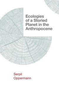 Produktbild: Ecologies of a Storied Planet in the Anthropocene