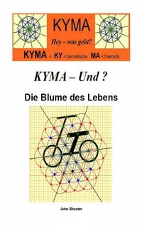 Produktbild: KYMA - Und ? Die Blume des Lebens