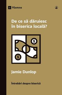 Produktbild: Why Should I Give to My Church? / De ce s&iquest; d&iquest;ruiesc &icirc;n biserica local&iquest;?
