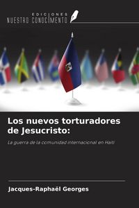 Produktbild: Los nuevos torturadores de Jesucristo: