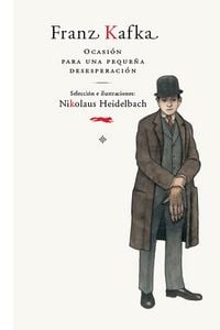 Produktbild: Franz Kafka : ocasi&oacute;n para una peque&ntilde;a desesperaci&oacute;n