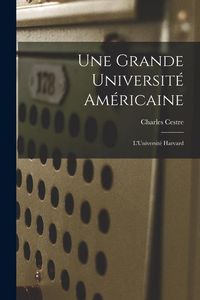 Produktbild: Une Grande Universit&eacute; Am&eacute;ricaine
