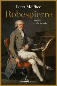 Produktbild: Robespierre : una vida revolucionaria