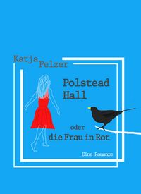 Produktbild: Polstead Hall oder Die Frau in Rot