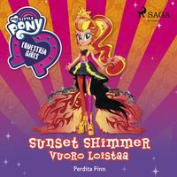 Produktbild: My Little Pony - Equestria Girls - Sunset Shimmerin vuoro loistaa