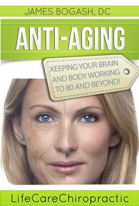 Produktbild: Anti-Aging Strategies: Keeping Your Brain and Body Working to 80 and Beyond