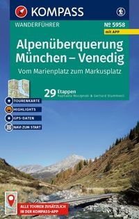 Produktbild: KOMPASS Wanderf&uuml;hrer Alpen&uuml;berquerung M&uuml;nchen, Venedig, Vom Marienplatz zum Markusplatz, 29 Etappen mit Extra-Tourenkarte