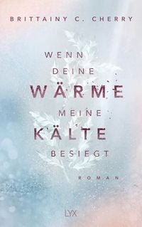 Produktbild: Wenn deine W&auml;rme meine K&auml;lte besiegt