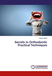 Produktbild: Secrets in Orthodontic Practical Techniques