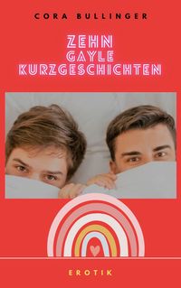 Produktbild: Zehn gayle Kurzgeschichten
