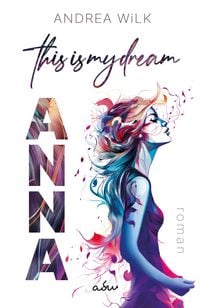 Produktbild: ANNA. This is my dream.