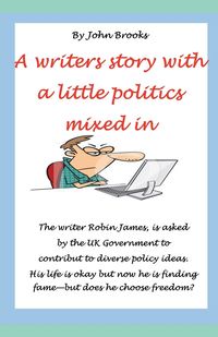 Produktbild: A Writers Story with a Little Politics Mixed In