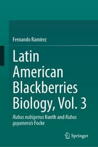 Produktbild: Latin American Blackberries Biology, Vol. 3