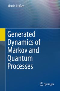 Produktbild: Generated Dynamics of Markov and Quantum Processes