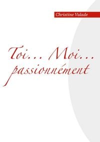 Produktbild: Toi... Moi... Passionn&eacute;ment