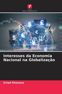 Produktbild: Interesses da Economia Nacional na Globaliza&ccedil;&atilde;o