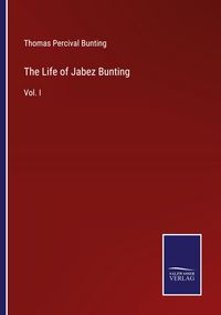 Produktbild: The Life of Jabez Bunting
