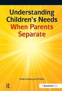 Produktbild: Dowling, E: Understanding Childrens Needs When Parents Separ
