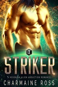 Produktbild: Striker: Sci-Fi Alien Romance (A SciFi Alien Romance Series, #3)