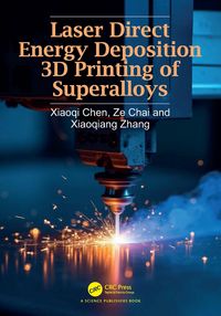 Produktbild: Laser Direct Energy Deposition 3D Printing of Superalloys