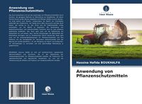 Produktbild: Anwendung von Pflanzenschutzmitteln