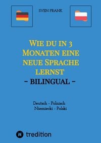 Produktbild: Wie du in 3 Monaten eine neue Sprache lernst - bilingual