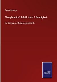 Produktbild: Theophrastos' Schrift &uuml;ber Fr&ouml;mmigkeit