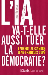 Produktbild: L'IA va-t-elle aussi tuer la d&eacute;mocratie ?