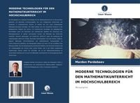 Produktbild: MODERNE TECHNOLOGIEN F&Uuml;R DEN MATHEMATIKUNTERRICHT IM HOCHSCHULBEREICH