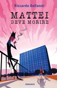 Produktbild: Mattei deve morire