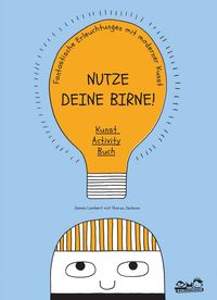 Produktbild: Nutze deine Birne!