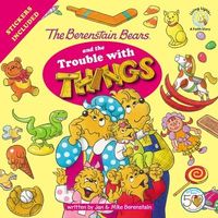 Produktbild: The Berenstain Bears and the Trouble with Things