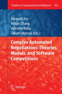Produktbild: Complex Automated Negotiations: Theories, Models, and Software Competitions