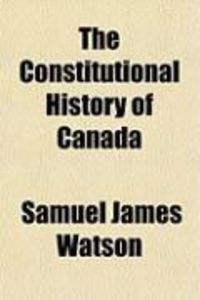 Produktbild: The Constitutional History of Canada