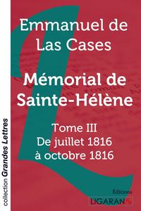 Produktbild: M&eacute;morial de Sainte-H&eacute;l&egrave;ne - Tome 3 (grands caract&egrave;res)