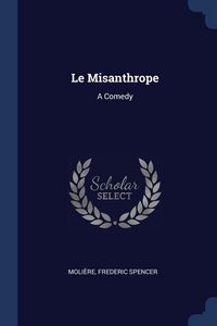 Produktbild: Le Misanthrope: A Comedy