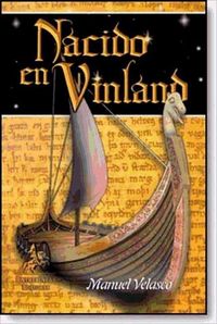 Produktbild: Nacido en Vinland : vikingos, su historia y mitolog&iacute;a