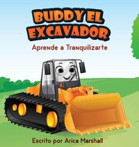 Produktbild: Buddy el Excavador Aprende a Tranquilizarte