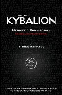 Produktbild: The Kybalion - Hermetic Philosophy - Revised and Updated Edition