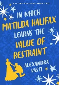 Produktbild: In Which Matilda Halifax Learns the Value of Restraint