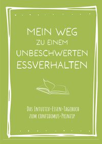 Produktbild: Mein Weg zu einem unbeschwerten Essverhalten