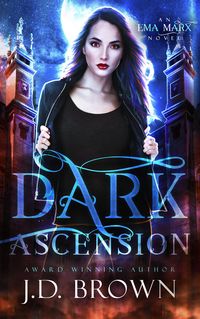 Produktbild: Dark Ascension (An Ema Marx Novel, #4)