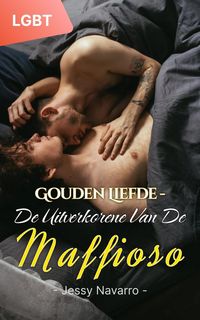 Produktbild: Gouden Liefde - De Uitverkorene van de Maffioso