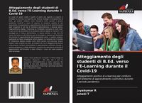 Produktbild: Atteggiamento degli studenti di B.Ed. verso l'E-Learning durante il Covid-19