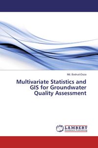 Produktbild: Multivariate Statistics and GIS for Groundwater Quality Assessment