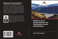 Produktbild: Histoire de la modernisation de l'&eacute;ducation socio-humanitaire