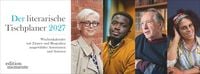 Produktbild: Der literarische Premium-Tischplaner 2027 - Wochenkalender mit Zitaten und Biografien ausgew&auml;hlter Autorinnen und Autoren